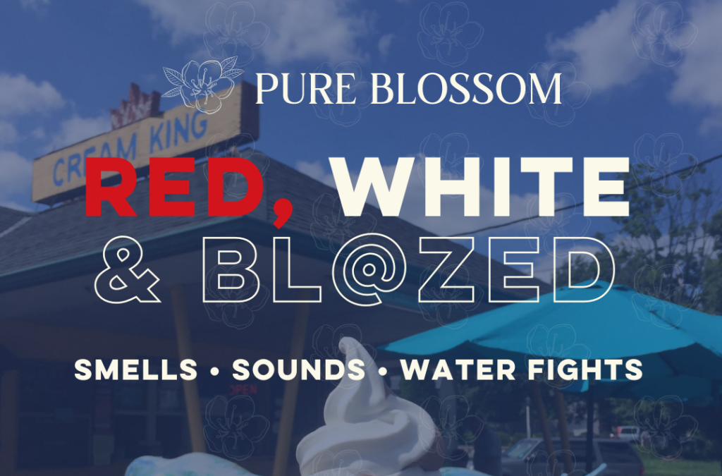 Pure Blossom’s July in Central NJ Roundup